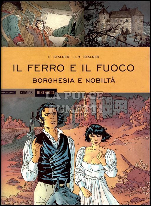 HISTORICA #    34 - IL FERRO E IL FUOCO: BORGHESIA E NOBILTÀ